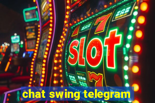 chat swing telegram